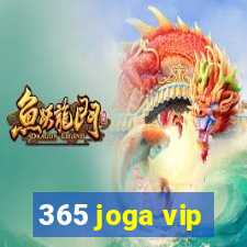 365 joga vip